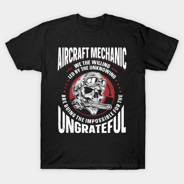 Aircraft Mechanic Aviation Airplane Mechanic T-Shirt by IngeniousMerch